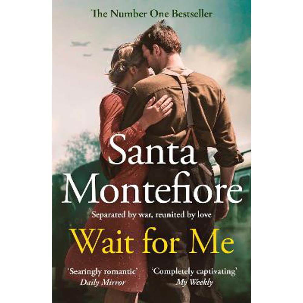 Wait for Me: The captivating new novel from the Sunday Times bestseller (Paperback) - Santa Montefiore